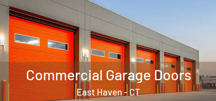  Commercial Garage Doors East Haven - CT