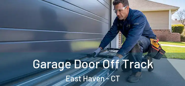  Garage Door Off Track East Haven - CT