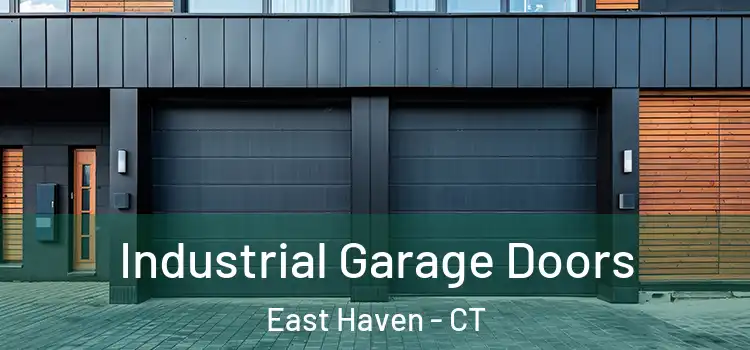  Industrial Garage Doors East Haven - CT