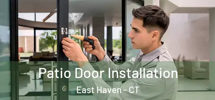  Patio Door Installation East Haven - CT