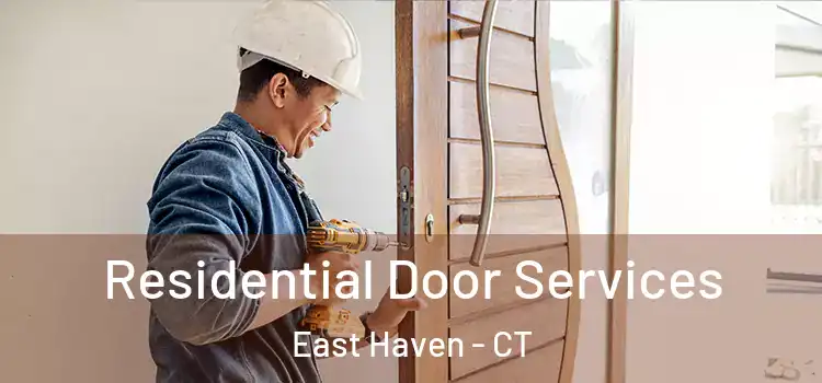Residential Door Services East Haven - CT