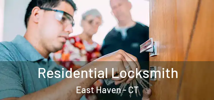 Residential Locksmith East Haven - CT