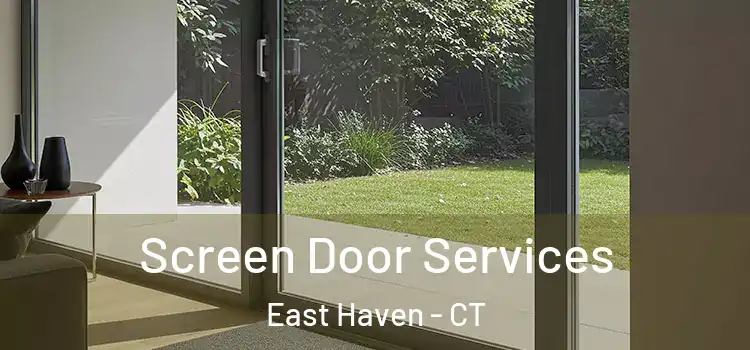 Screen Door Services East Haven - CT