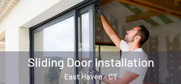  Sliding Door Installation East Haven - CT