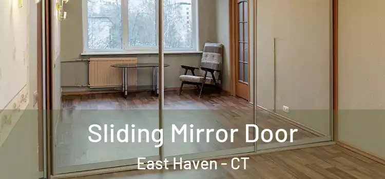  Sliding Mirror Door East Haven - CT